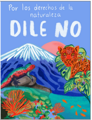 Cartel "Por los derechos de la naturaleza, dile NO"